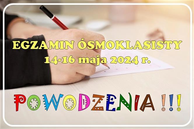 egzamin 2024 powodzenia.jpg