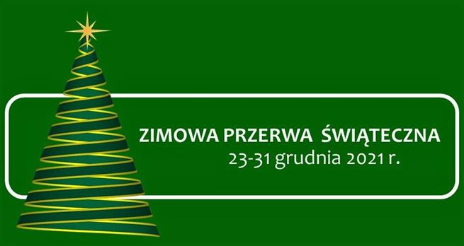 zimowa przerwa swiateczna 2021.jpg